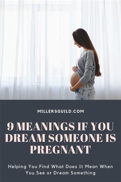 9 Meanings If You Dream Someone Is Pregnant 2022