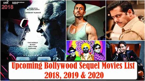 Here you will find the list of all the bollywood movies that have released in 2018. Upcoming Bollywood Sequel Movies List - 2018, 2019 & 2020