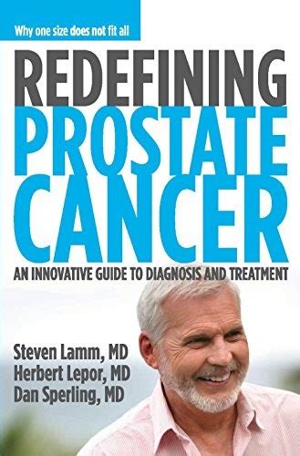 Redefining Prostate Cancer An Innovative Guide To Diagnosis And Treatmentbook
