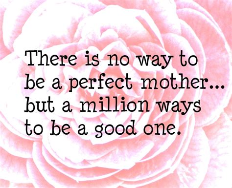 A Perfect Mother Bad Parenting Quotes Cool Words Inspirational Quotes