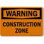 Construction Zone Sign  OSHA Warning SKU S 9135 MySafetySigncom