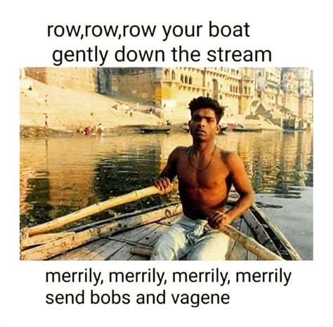 Row Row Row Your Boat Meme Funny