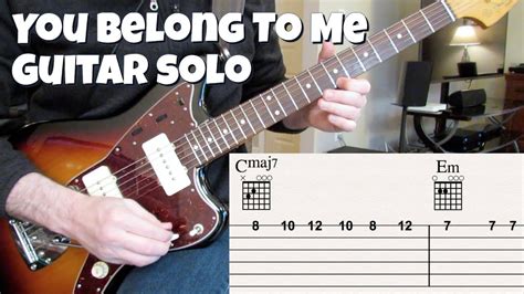 You Belong To Me Guitar Solo With Tabs And Chords Acordes Chordify
