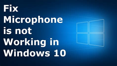 Fix Microphone Is Not Working In Windows 10 Latest Fix Youtube