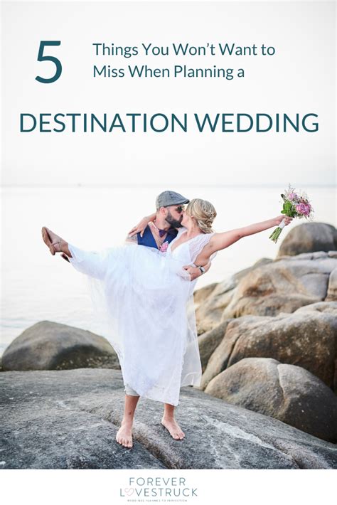 5 things you won t want to miss when planning a destination wedding