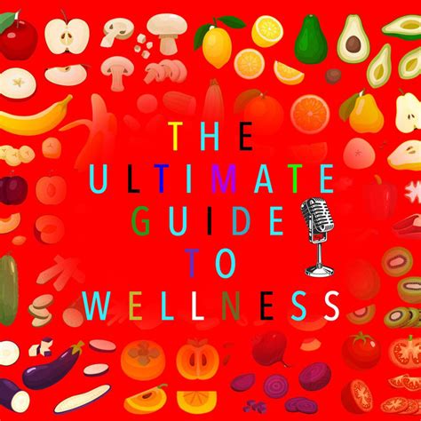 The Ultimate Guide To Wellness Podcast On Spotify