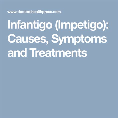 Infantigo Impetigo Causes Symptoms And Treatments Impetigo