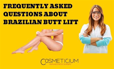 Frequently Asked Questions About Brazilian Butt Lift Bbl
