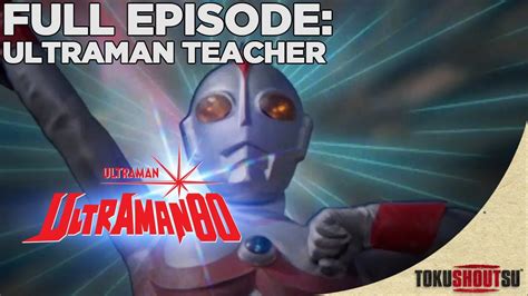 Ultraman 80 Episode 1 Ultraman Teacher Full Episode Youtube