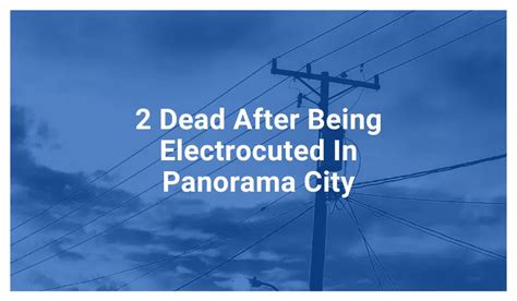 Electrocuted In Panorama City Archives Electrocution Lawyers Pllc