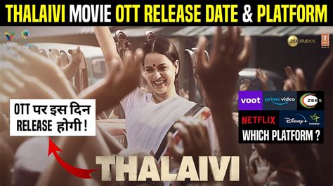 Thalaivi Ott Release Date Thalaivi Ott Platform Thalaivi Release