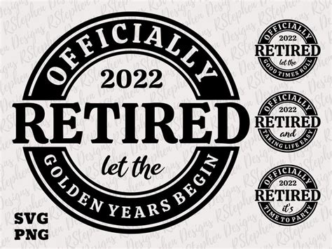 Officially Retired Svg Png Retirement Svg 2022 Bundle Etsy