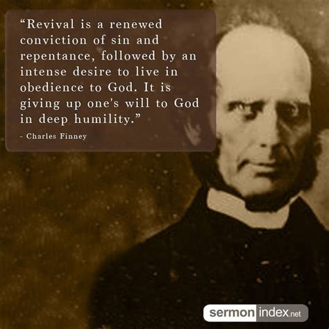 Revival Is A Renewed Conviction Of Sin And Repentance Followed By An