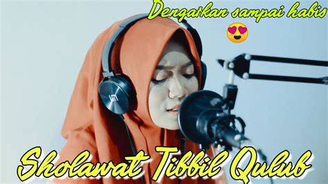 Sholawat tibbil qulub mp3 mp3. Sholawat Tibbil Qulub Terbaru (Live & One Take Only) - YouTube