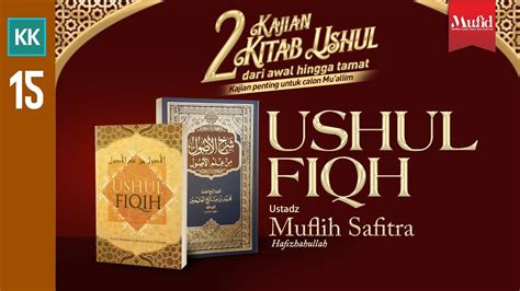 🔴 [LIVE] USHUL FIQH 15 (Kitab Ushul min 'Ilmil Ushul) - Ustadz Muflih