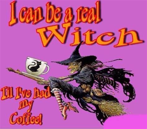 Pin By The Unknown Witch On Coffee My Coffee Halloween Coffee Witch