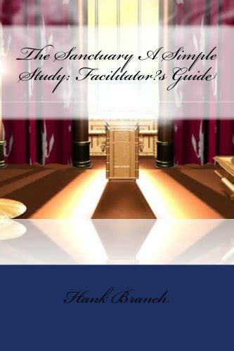 The Sanctuary A Simple Study Facilitators Guide The Sanctuary A
