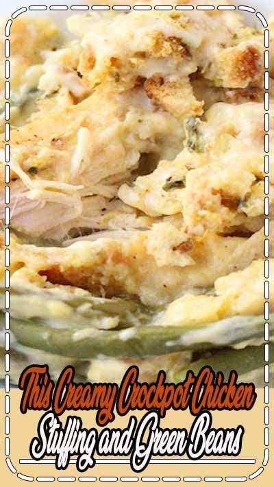 This Creamy Crockpot Chicken Stuffing And Green Beans Healthy Living And Lifestyle