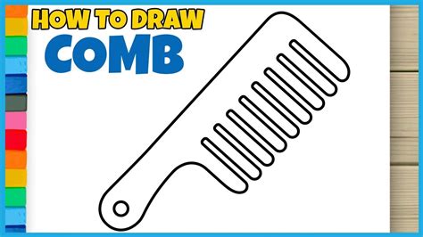 Comb How To Draw And Color For Kids Coconanatv Youtube
