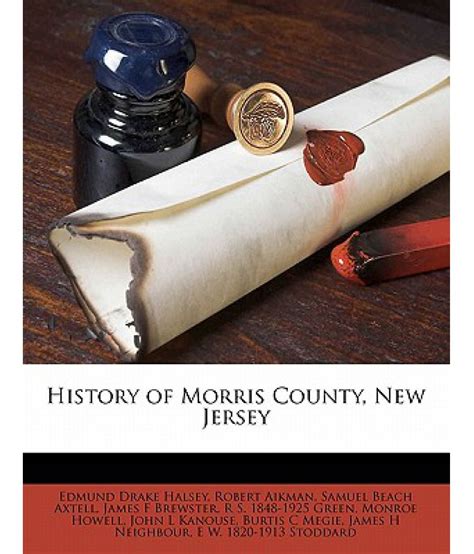 History Of Morris County New Jersey Buy History Of Morris County New