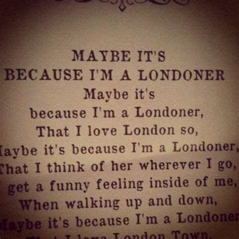 Maybe Its Because Im A Londoner Funny Feeling London London Town