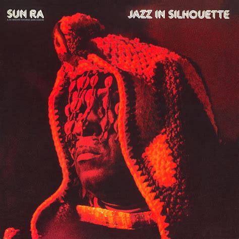 Sun Ra Jazz In Silhouette Music Album Covers Album Cover Art Lp