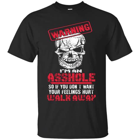 Warning Im An Asshole T Shirt