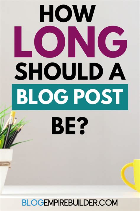 Ideal Blog Post Length How Long Should A Blog Post Be In 2020 Blog