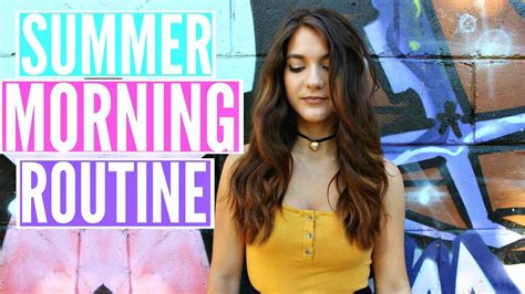 Summer Morning Routine 2016 ☼ Youtube