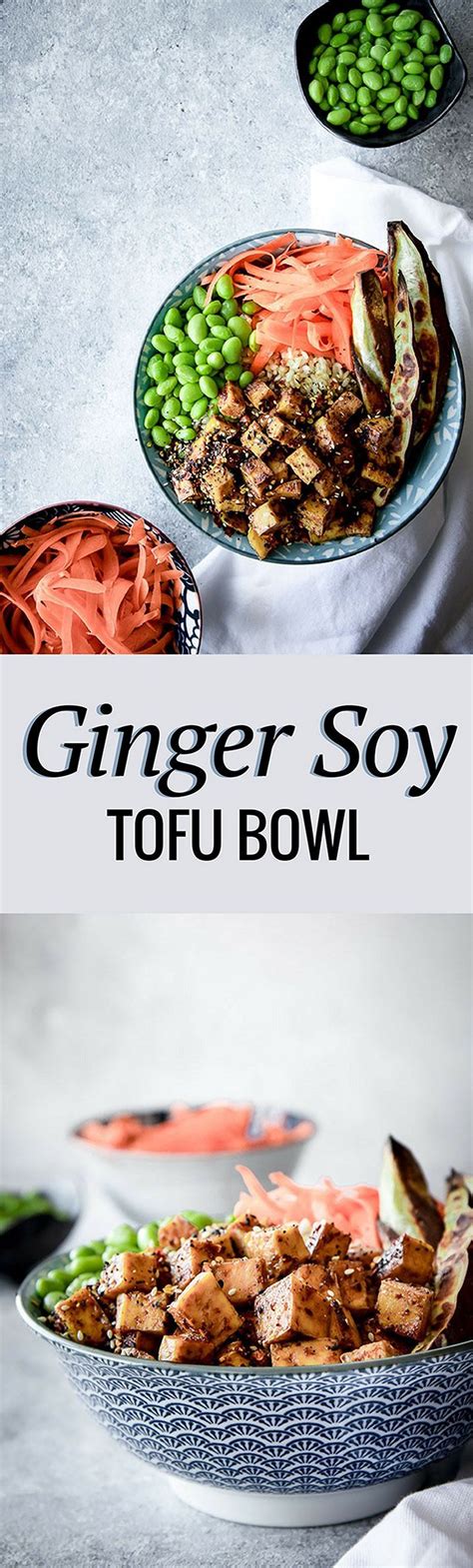 Looking for the best tofu recipes? Ginger Soy Tofu Bowl | Recipe (With images) | Soy tofu ...