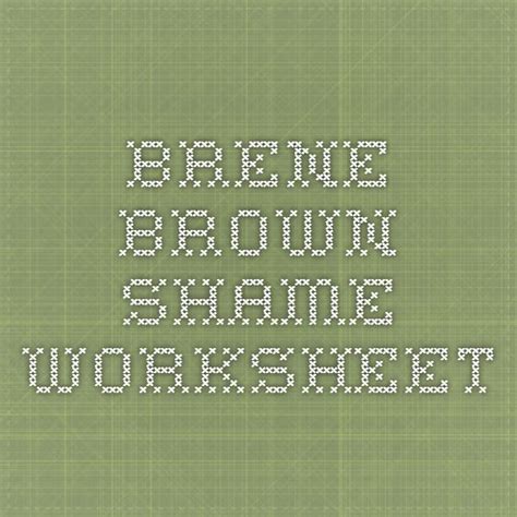 Brene Brown shame worksheet Therapy worksheets, Therapy counseling