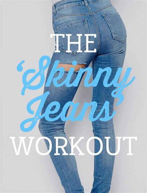 The Skinny Jeans Workout Weight Loss Fat Burning Circuit Trimmedandtoned