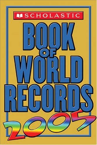 Scholastic Book Of World Records 2005 Morse Jenifer 9780439649353 Books