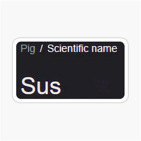 Scientific Name For Pig Sticker By Trendymememerch Redbubble