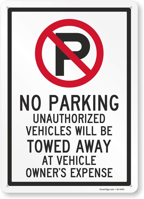 Unauthorized Vehicles Will Be Towed No Parking Sign Sku S2 4455