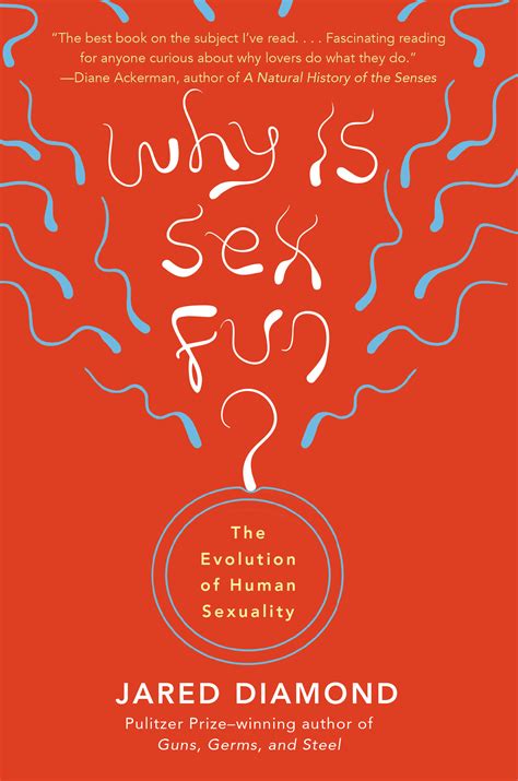 Why Is Sex Fun By Jared M Diamond Hachette Book Group
