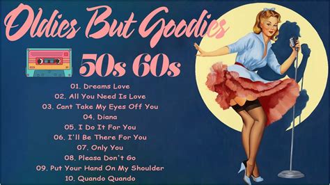 greatest hits golden oldies 60s and 70s best songs oldies but goodies youtube