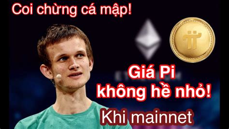 Pi Network Theo T I Gi Pi S Cao Khi Mainnet Coi Ch Ng C M P Youtube