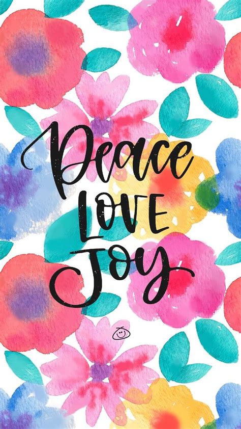 Peace Love Joy Happy Wallpaper Inspirational Quotes Wallpapers