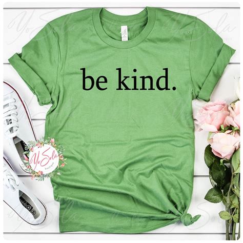 Be Kind Shirt Spread Kindness Shirt Kindness Shirt Choose Etsy
