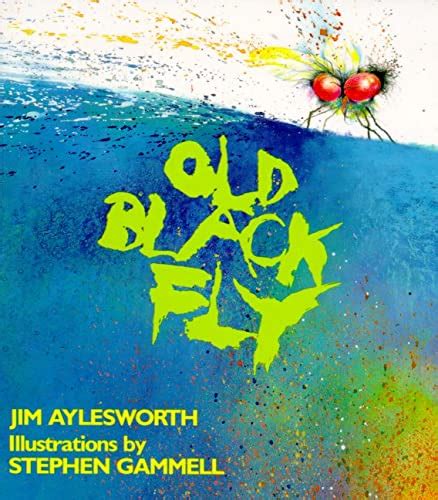 Old Black Fly 9780805058406 Aylesworth Jim Gammell