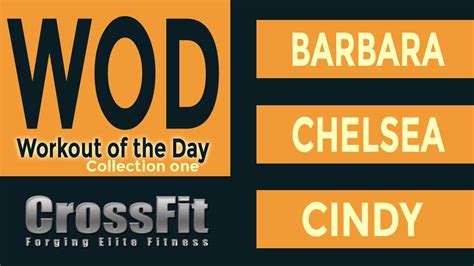 Wod Workout Of The Day Crossfit Barbara Chelsea Cindy