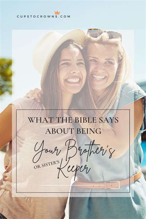 What Does The Bible Say About Being My Brothers Keeper — Cups To Crowns
