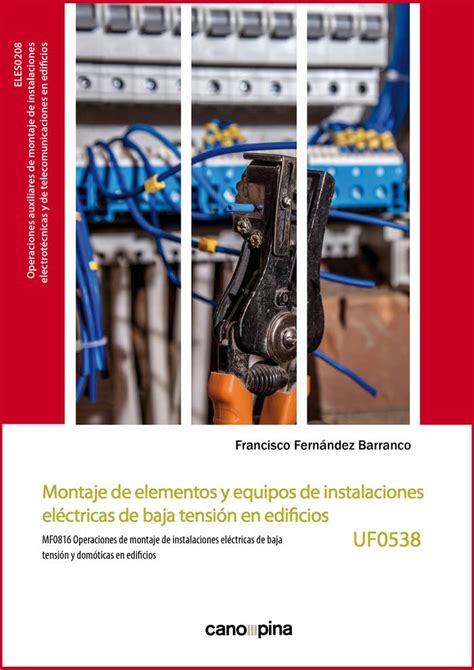 Montaje De Elementos Y Equipos De Instalaciones Eléctricas De Baja