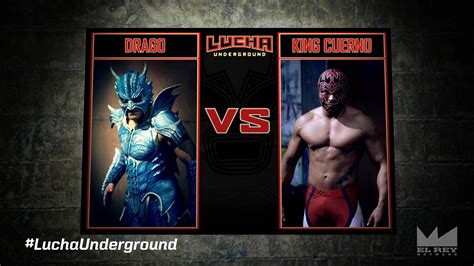 Lucha Underground On Twitter Coming Up Next Dragoaaa And