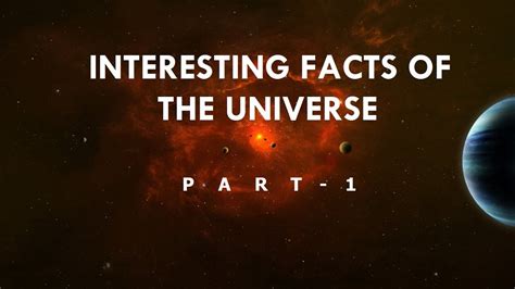 Interesting Facts Of The Universe Part 1 Youtube