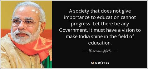 Narendra Modi Quote A Society That Does Not Give Importance To