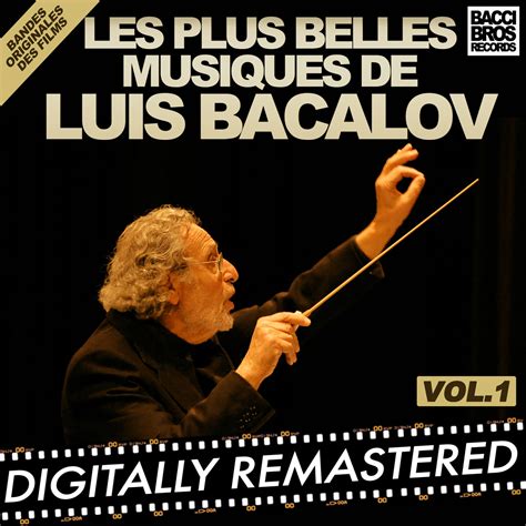 Les Plus Belles Musiques De Luis Bacalov - Vol. 1 Bandes Originales Des