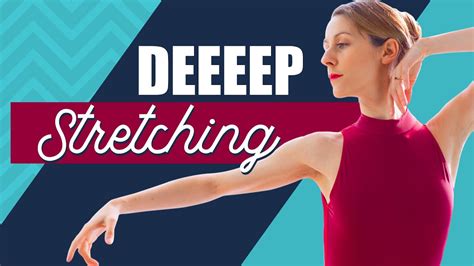 Deep Stretches For Dancers Youtube