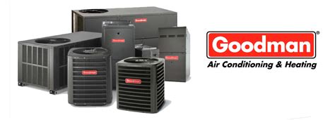 Goodman Air Conditioning And Heating Systems Repair And Installation In Las